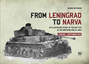 From Leningrad to Narva : An Illustrated Study of the Battles in the Northern Baltic Area, January-September 1944-9786155583186
