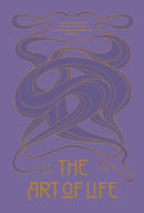The Art of Life : Art Nouveau Posters and Visual Culture of the Hungarian Secession (1895 - 1914)-9786156595713
