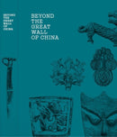 Beyond the Great Wall of China