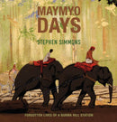 Maymyo Days : Forgotten Lives of a Burma Hill Station-9786164510760