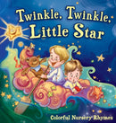 Twinkle, Twinkle, Little Star : Colorful Nursery Rhymes-9786170955050