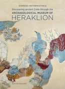Discovering Ancient Crete : Through the Archaeological Museum of Heraklion-9786182180464