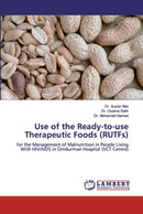 Use of the Ready-to-use Therapeutic Foods (RUTFs)