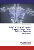 Poly(Lactic Acid) Nano-fibers as Novel Drug Delivery Systems