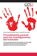 Procedimiento pericial para las investigaciones del homicidio-9786202236782