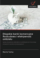 Etiopskie banki komercyjne Rozbudowa i efektywnosc oddzialu