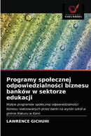 Programy spolecznej odpowiedzialnosci biznesu banków w sektorze edukacji