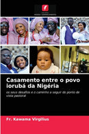 Casamento entre o povo ioruba da Nigeria-9786203205763