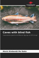 Caves with blind fish-9786205932100