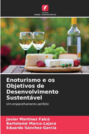 Enoturismo e os Objetivos de Desenvolvimento Sustentavel-9786206258186