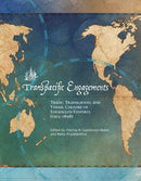 Transpacific Engagements : Trade, Translation, and Visual Culture of Entangled Empires (1565-1898)-9786218028227