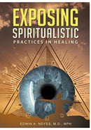 Exposing Spiritualistic Practices in Healing (New Edition)-9786219590143