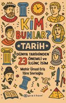Kim Bunlar: Tarih