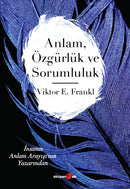 Anlam, ?zg?rl?k ve Sorumluluk