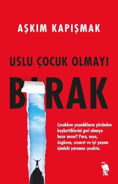 Uslu Çocuk Olmayi Birak