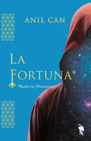 La Fortuna - Kaderin Dönüsümü