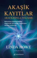 Akasik Kayitlar Araciligiyla Iyilesme