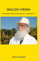 Waldo Vieira, Personalidade Exemplarista Cosmoetica-9786500315974