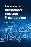 Excelencia Operacional com Lean Manufacturing-9786589085027