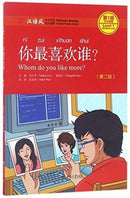 Whom Do You Like More? - Chinese Breeze Graded Reader, Level 1: 300 Words Level-9787301282540