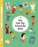 How Kids Play Around the World-9788000067957