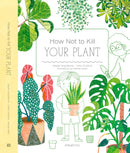 How Not to Kill Your Plant-9788000069968