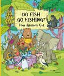 Do Fish Go Fishing? : How Animals Eat-9788000072838
