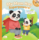My Mom Has Superpowers!
