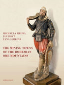 The Mining Towns of the Bohemian Ore Mountains-9788024641447