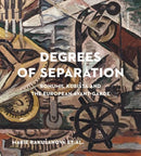 Degrees of Separation : Bohumil Kubista and the European Avant-Garde-9788024647227