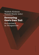 Devouring One's Own Tail – Autopoiesis in Perspective