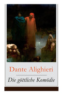 Die gottliche Komodie : Illustrierte Ausgabe - Reise durch die drei Reiche der Toten: Holle, Lauterungsberg und Paradies (Mittelalterlicher Klassiker)-9788026859598