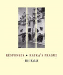 Responses / Kafka''s Prague