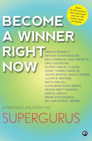 Become a Winner Right Now : A Masterclass from the Supergurus-9788119635306