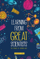 Learning from Great Scientists : The Power of Asking Why-9788119670079