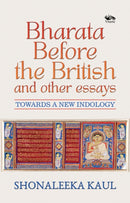 Bharata Before the British and Other Essays-9788119670239