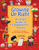 Growing Up Right : A Child's Guide to Fundamental Duties-9788119670291