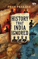 History That India Ignored-9788119670321