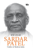 Sardar Patel : Unifier of Modern India-9788119670567