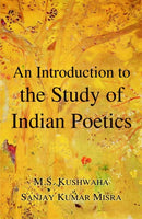 Introduction to the Study of Indian Poetics