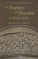 Poetics of Theatre in Early India