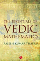 Essentials of Vedic Mathematics-9788129123749