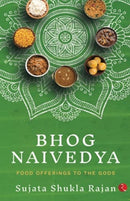 BHOG NAIVEDYA : FOOD OFFERINGS TO THE GODS-9788129144584