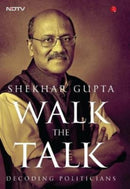 WALK THE TALK : Decoding Politicians-9788129147684