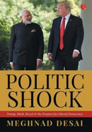 Politicshock : Trump, Modi, Brexit and the Prospect for Liberal Democracy-9788129148391