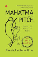 Mahatma On the Pitch : Gandhi and Cricket in India-9788129148858