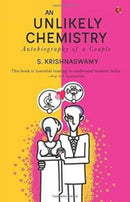 An Unlikely Chemistry : Autobiography of a Couple-9788129149152