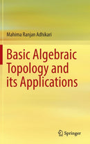 Basic Algebraic Topology and its Applications-9788132228417
