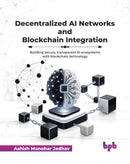 Decentralized AI Networks and Blockchain Integration