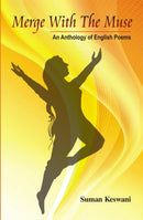 Merge with the Muse : (An Anthology of English Poems)-9788171922291